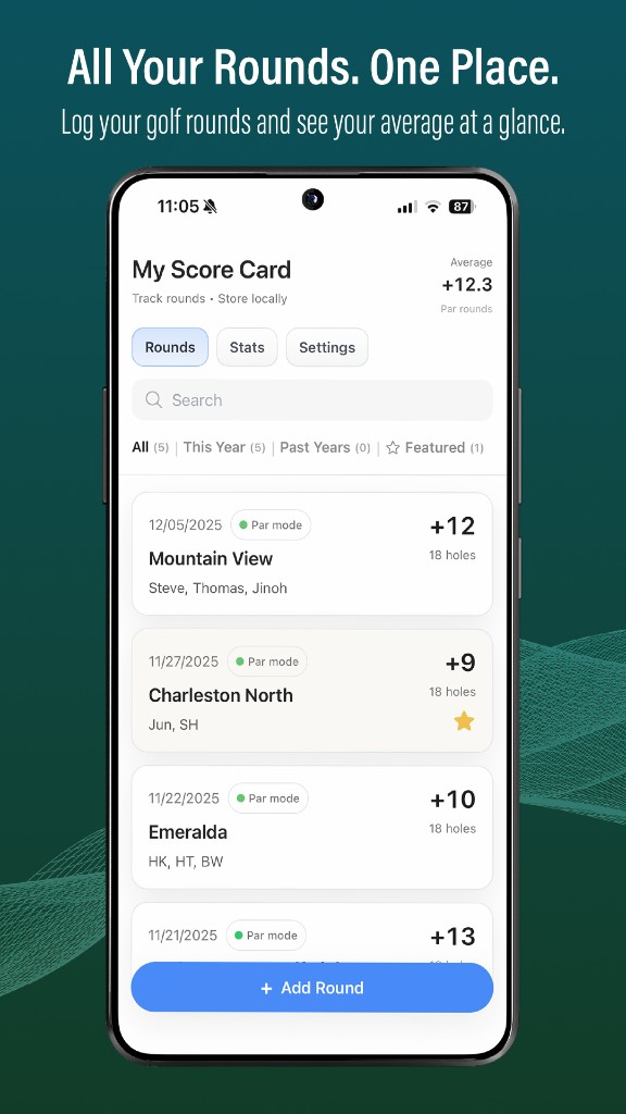 All Your Rounds. One Place. My Score Card round list with courses, averages, and Add Round.
